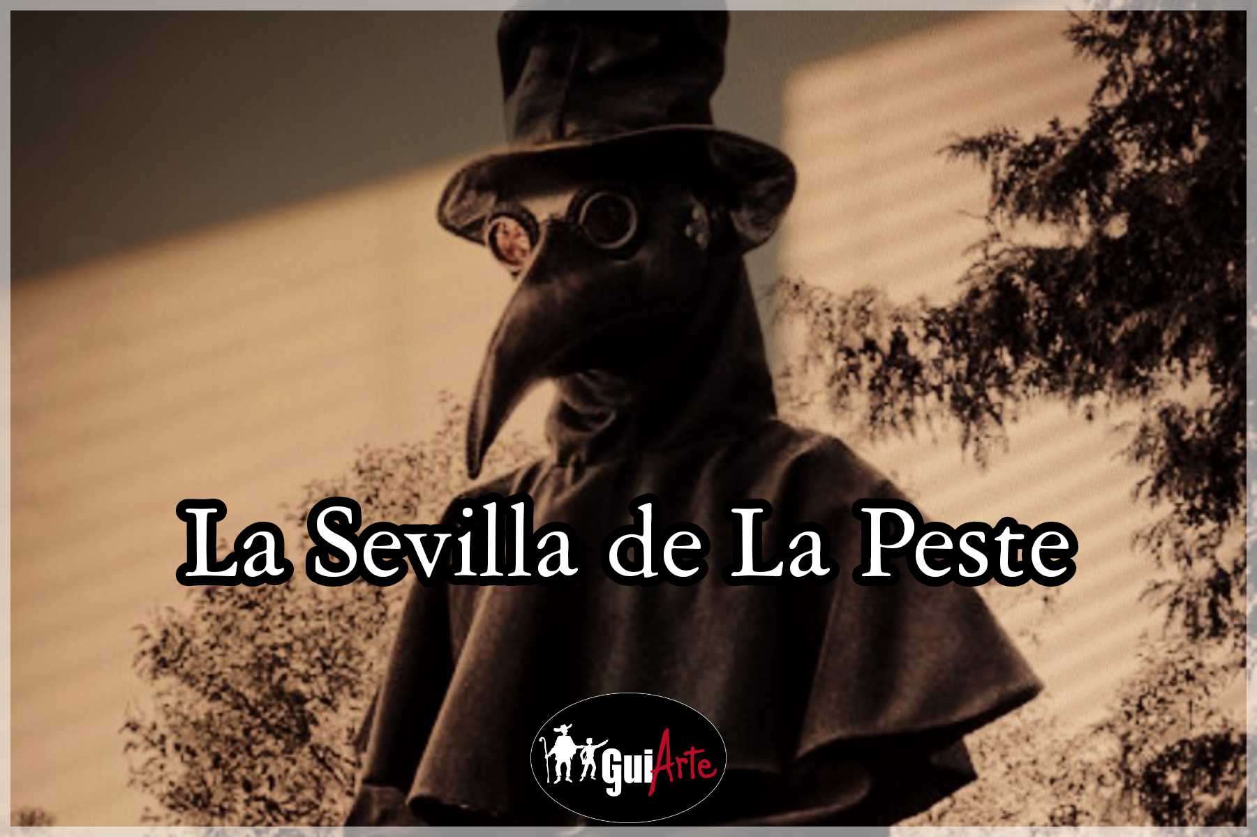 La Peste Sevilla