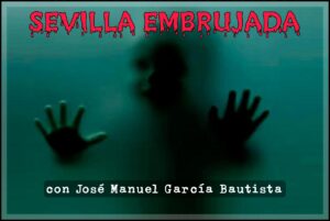 Sevilla Embrujada