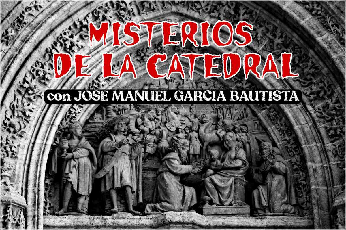 Misterios de la Catedral de sevilla